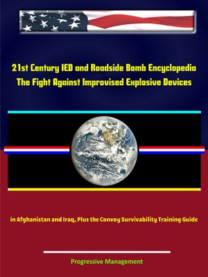 cover image of 21st Century IED and Roadside Bomb Encyclopedia